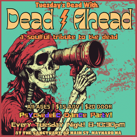 Dead Ahead: A Soulful Tribute to the Grateful Dead