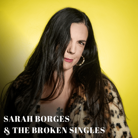 Sarah Borges & The Broken Singles W/ Andrea Gillis